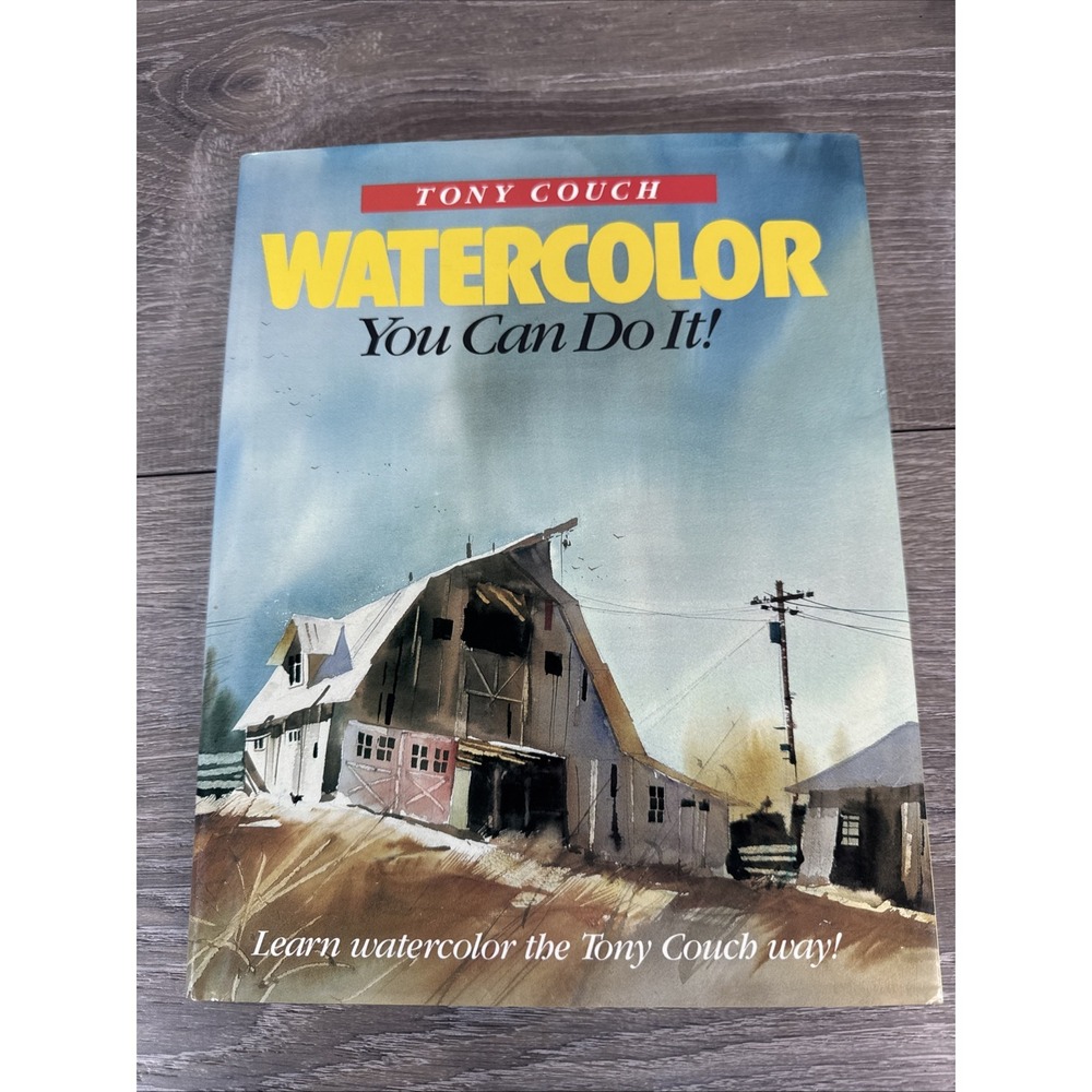 Watercolor, You Can Do It! - Hardcover By Couch, Tony 1987